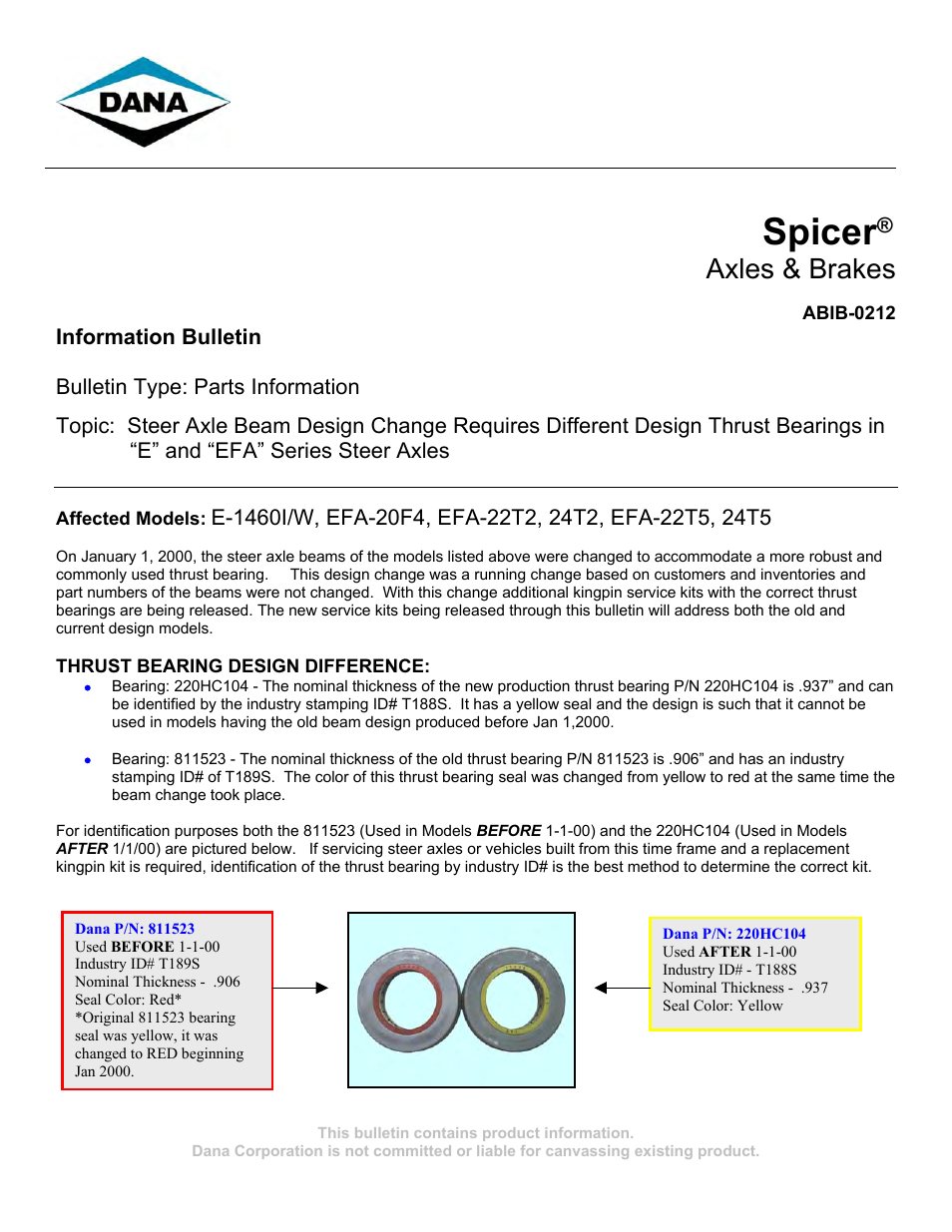 Spicer Steer Axle Beam Design Change Requires Different Design Thrust Bearings in “E” and “EFA” Series Steer Axles User Manual | 3 pages