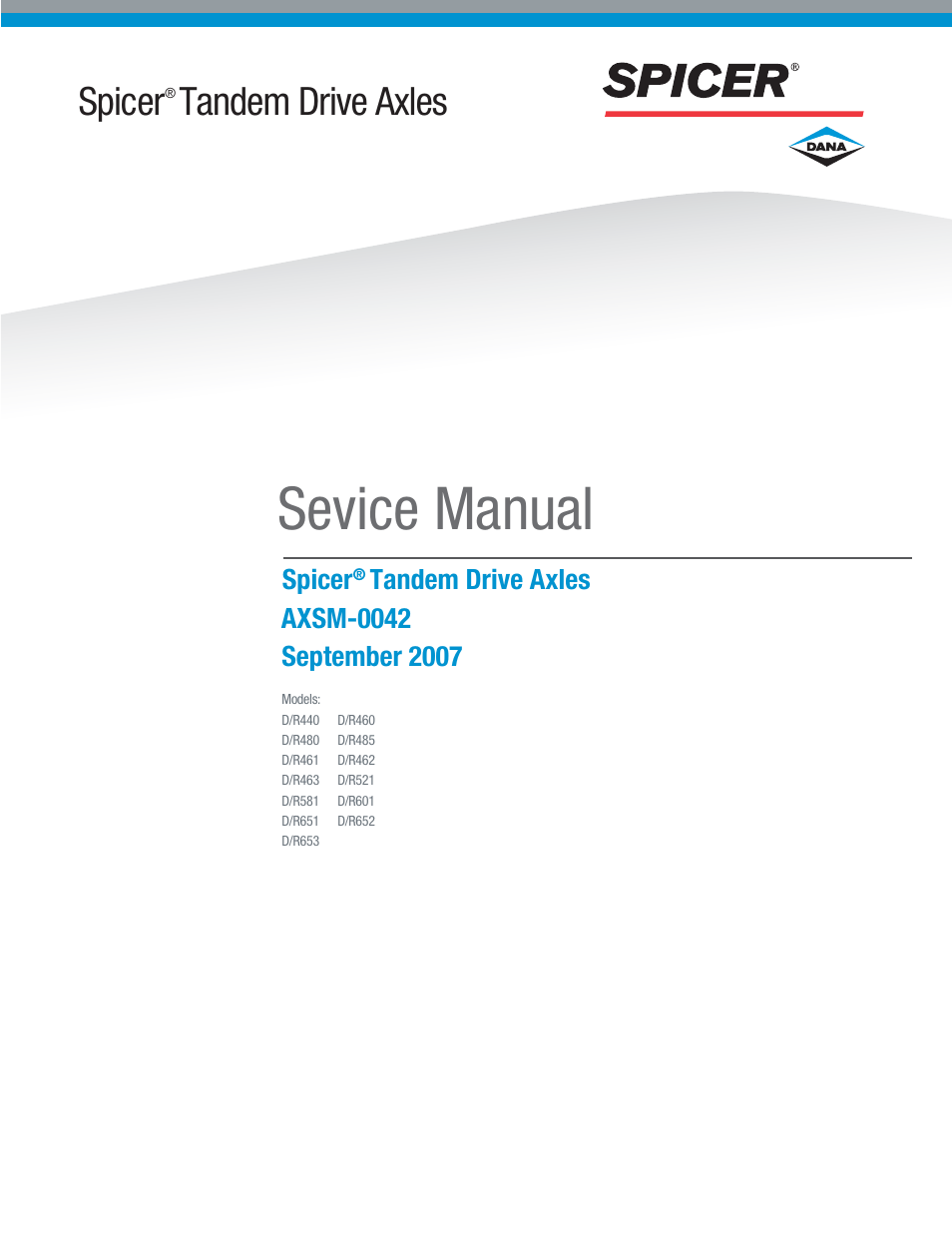 Spicer Tandem Drive Axles Service Manual D__R440, 460, 480, D_R461, 462, 463, 521, 581, 601, 651, 652, 653 User Manual | 144 pages