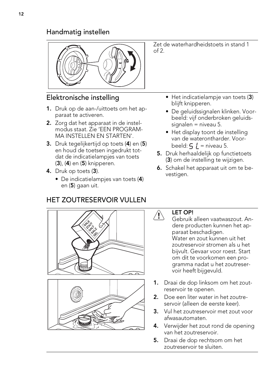 Handmatig instellen, Elektronische instelling, Het zoutreservoir vullen | AEG ELECTROLUX F 65000 VI 1 P User Manual | Page 12 / 88