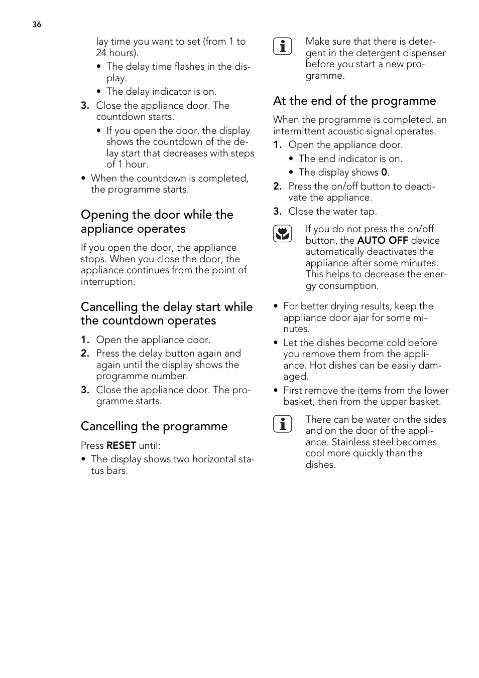 Opening the door while the appliance operates, Cancelling the programme, At the end of the programme | AEG ELECTROLUX F 65000 VI 1 P User Manual | Page 36 / 88
