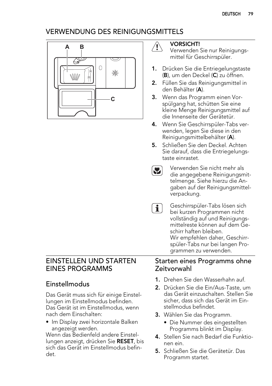 Verwendung des reinigungsmittels, Starten eines programms ohne zeitvorwahl | AEG ELECTROLUX F 65000 VI 1 P User Manual | Page 79 / 88