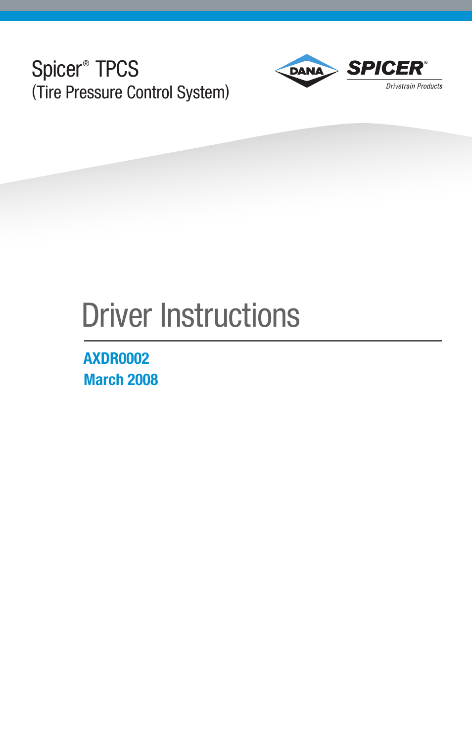 Spicer TPCS (Tire Pressure Control System) Driver Instructions User Manual | 12 pages