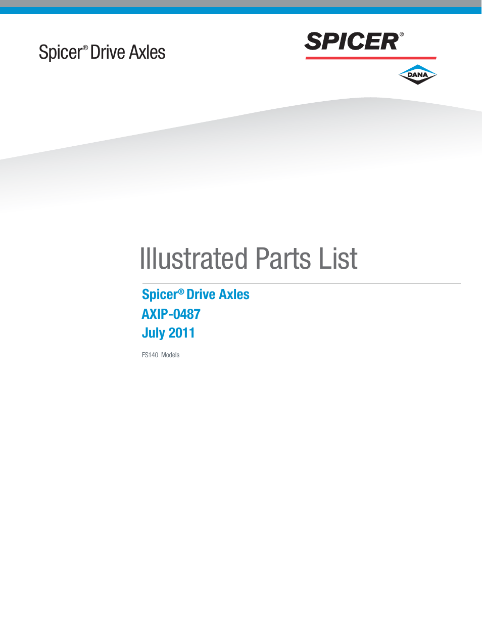 Spicer Dana Spicer Drive Axles Illustrated Parts List User Manual | 18 pages