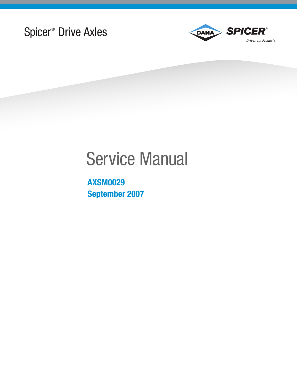 Spicer Drive Axles Service Manual Axle Shift Systems, 2-Speed Single Rear Axles User Manual | 33 pages