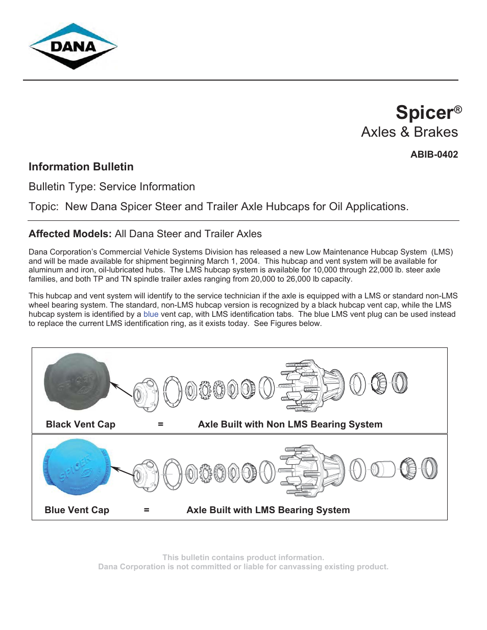 Spicer New Dana Spicer Steer and Trailer Axle Hubcaps for Oil Application User Manual | 2 pages