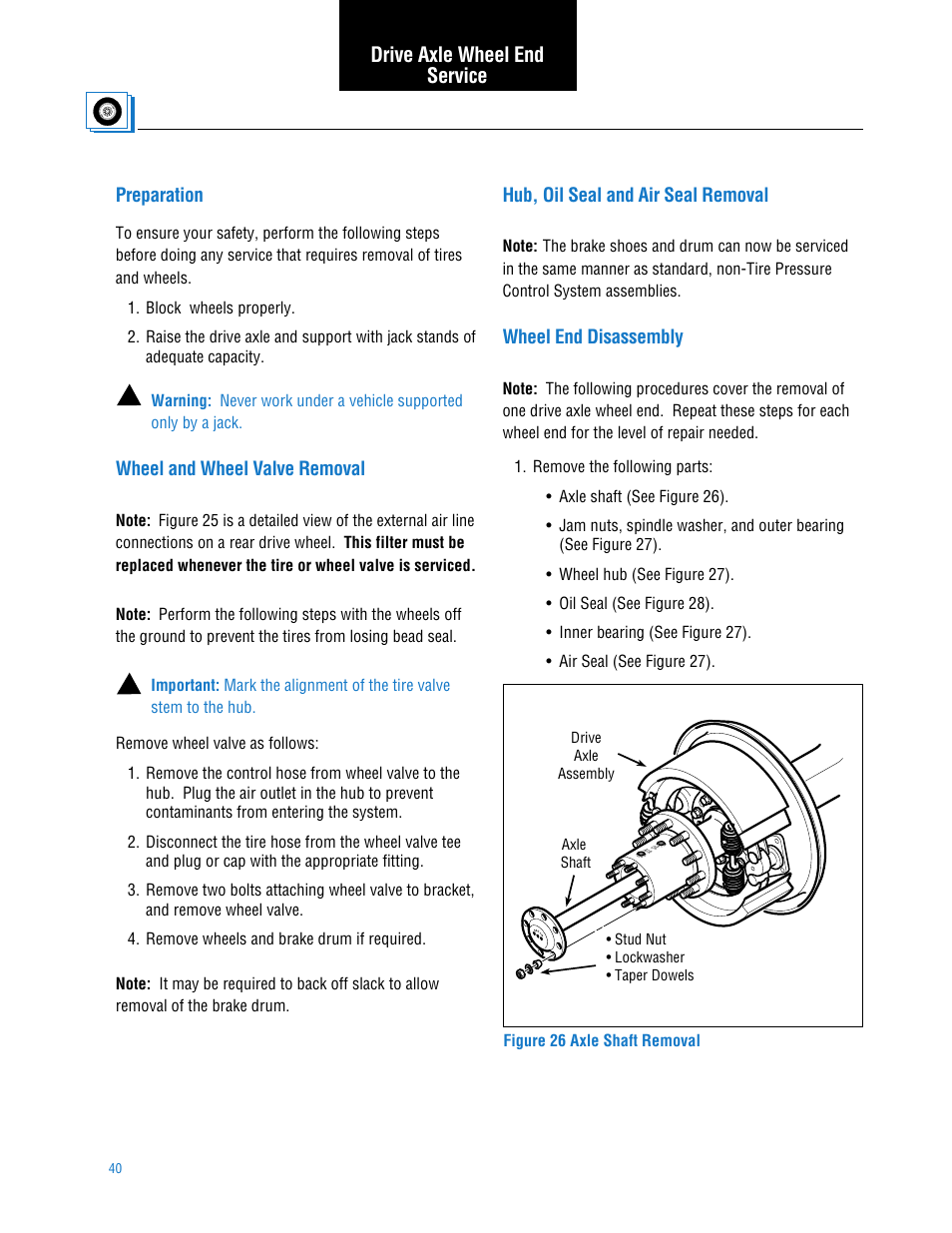 Drive axle wheel end service, Preparation, Wheel and wheel valve removal | Hub, oil seal and air seal removal, Wheel end disassembly, Section 6: drive axle wheel end service | Spicer TPCS (Tire Pressure Control System) Service Manual User Manual | Page 40 / 60