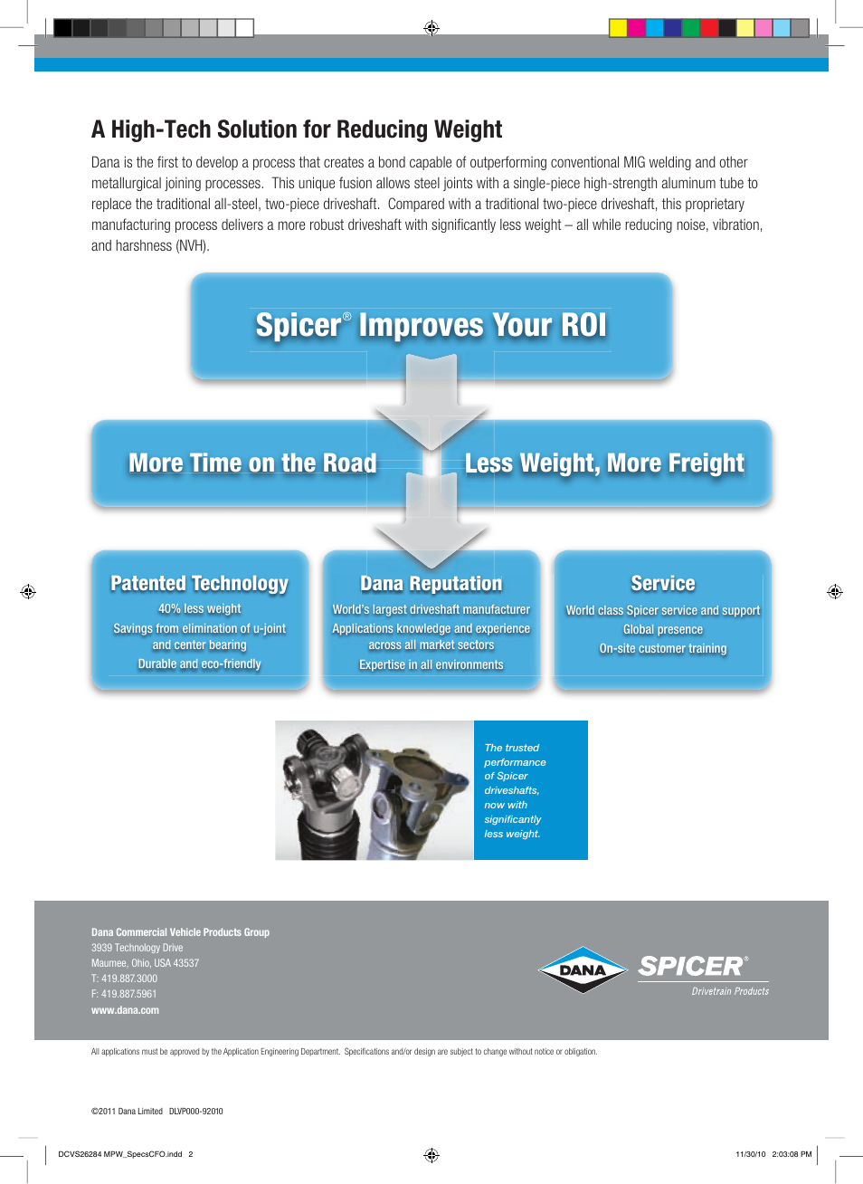 Spicer, Improves your roi, More time on the road less weight, more freight | A high-tech solution for reducing weight, Patented technology, Dana reputation, Service | Spicer OE - Spicer Diamond Series Drive Shaft User Manual | Page 2 / 2