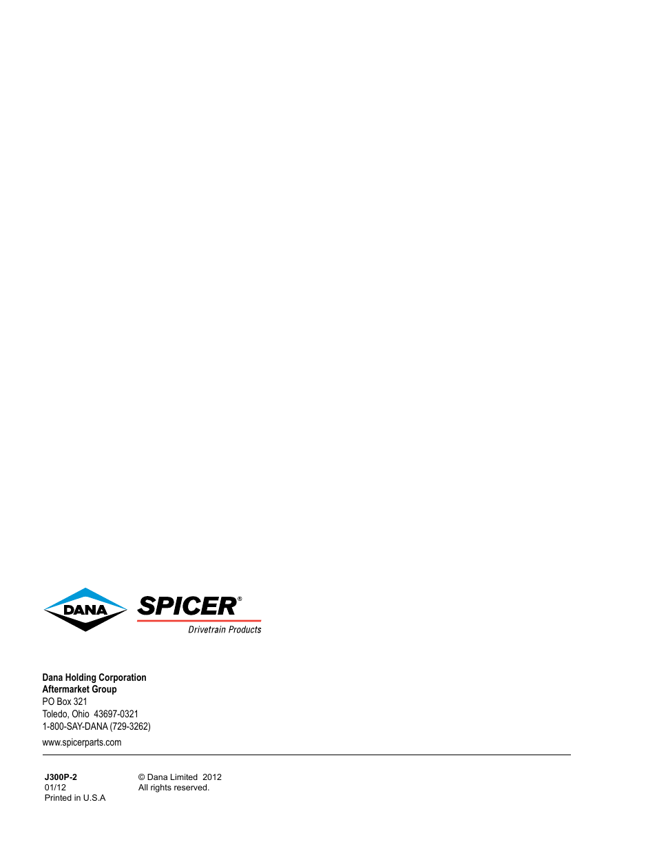 Spicer DRIVELINE COMPONENTS CATALOG FLANGE YOKES User Manual | Page 16 / 16