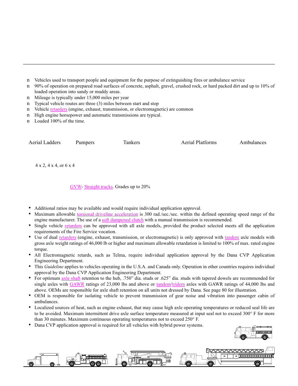 Fire service, Vocational description, Typical vehicle types | Vehicle configuration, 4 x 2, 4 x 4, or 6 x 4, Service definitions, General requirements and recommendations, Housing structural ratings | Spicer Drive Axles Application Guidelines User Manual | Page 13 / 113