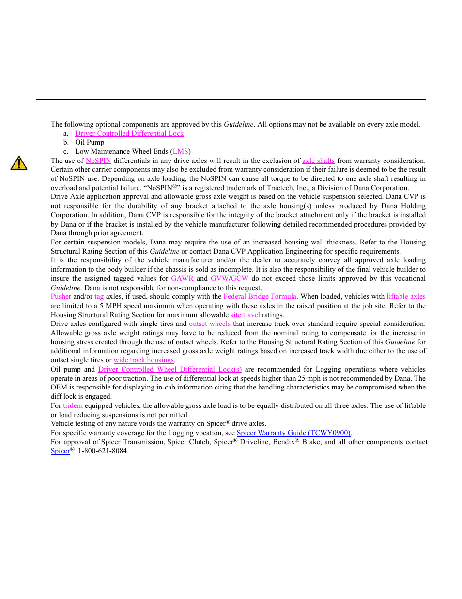Logging - additional important information, Important notes | Spicer Drive Axles Application Guidelines User Manual | Page 27 / 113