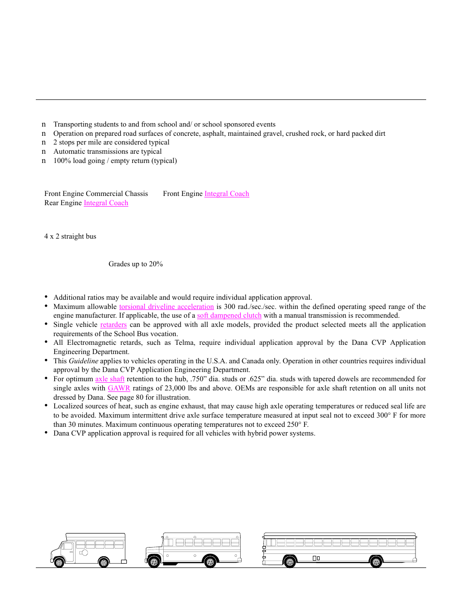 School bus, Vocational description, Typical vehicle types | Vehicle configuration, General requirements and recommendations, Housing structural ratings (see table of contents), Service definitions, Housing structural ratings | Spicer Drive Axles Application Guidelines User Manual | Page 44 / 113
