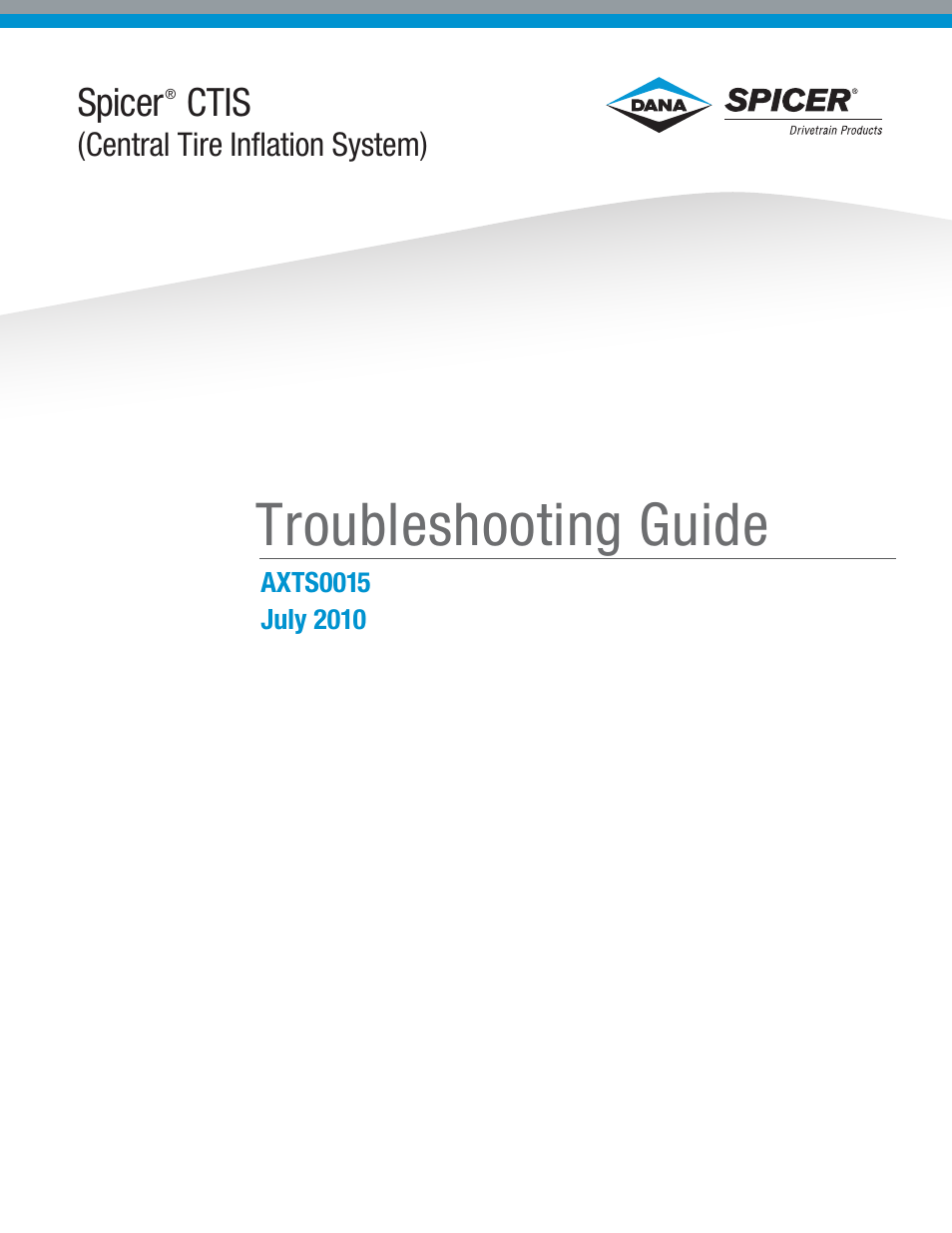 Spicer CTIS (Central Tire Inflation System) Troubleshooting Guide User Manual | 72 pages
