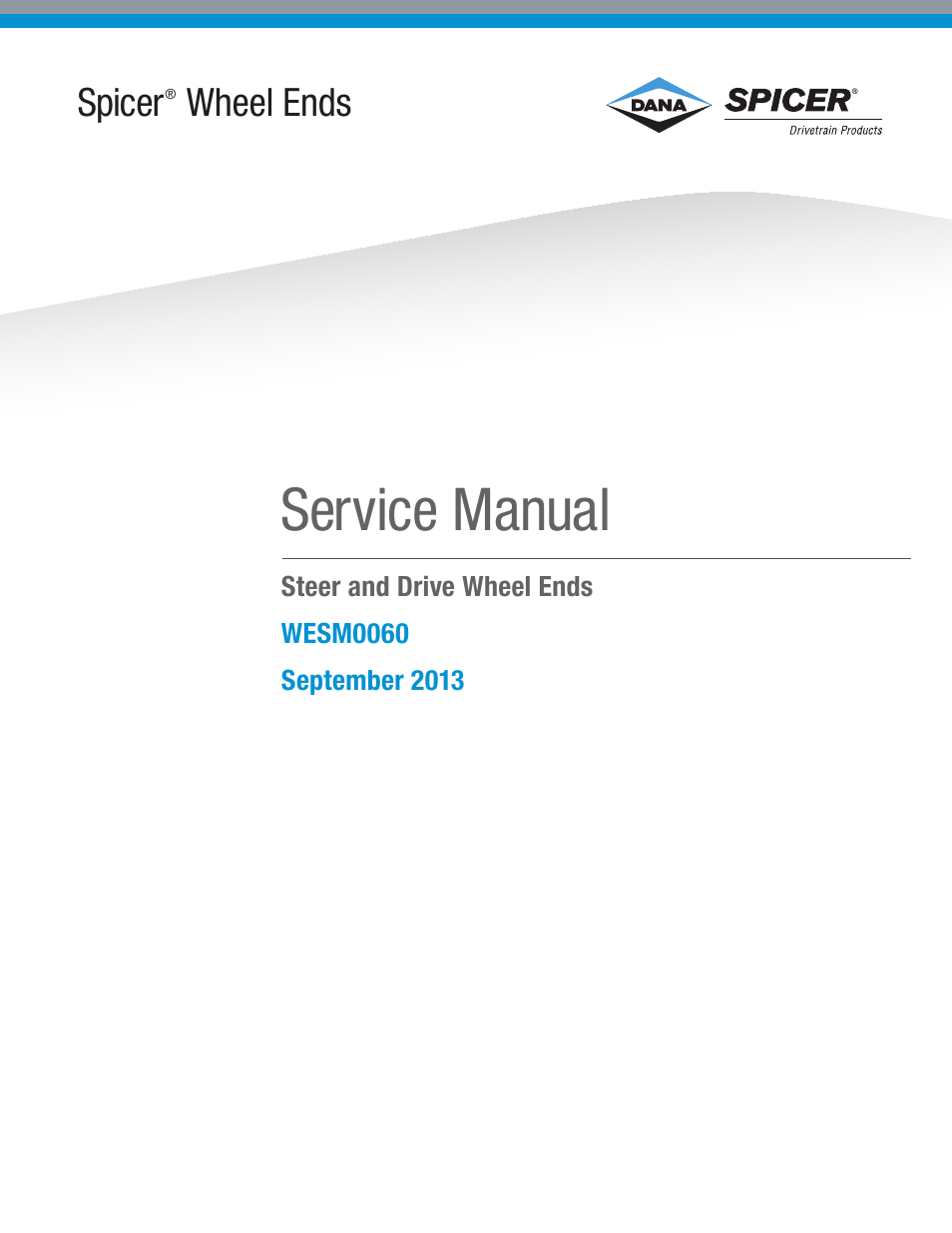Spicer Wheel Ends Service Manual, Steer & Drive Wheel Ends User Manual | 55 pages