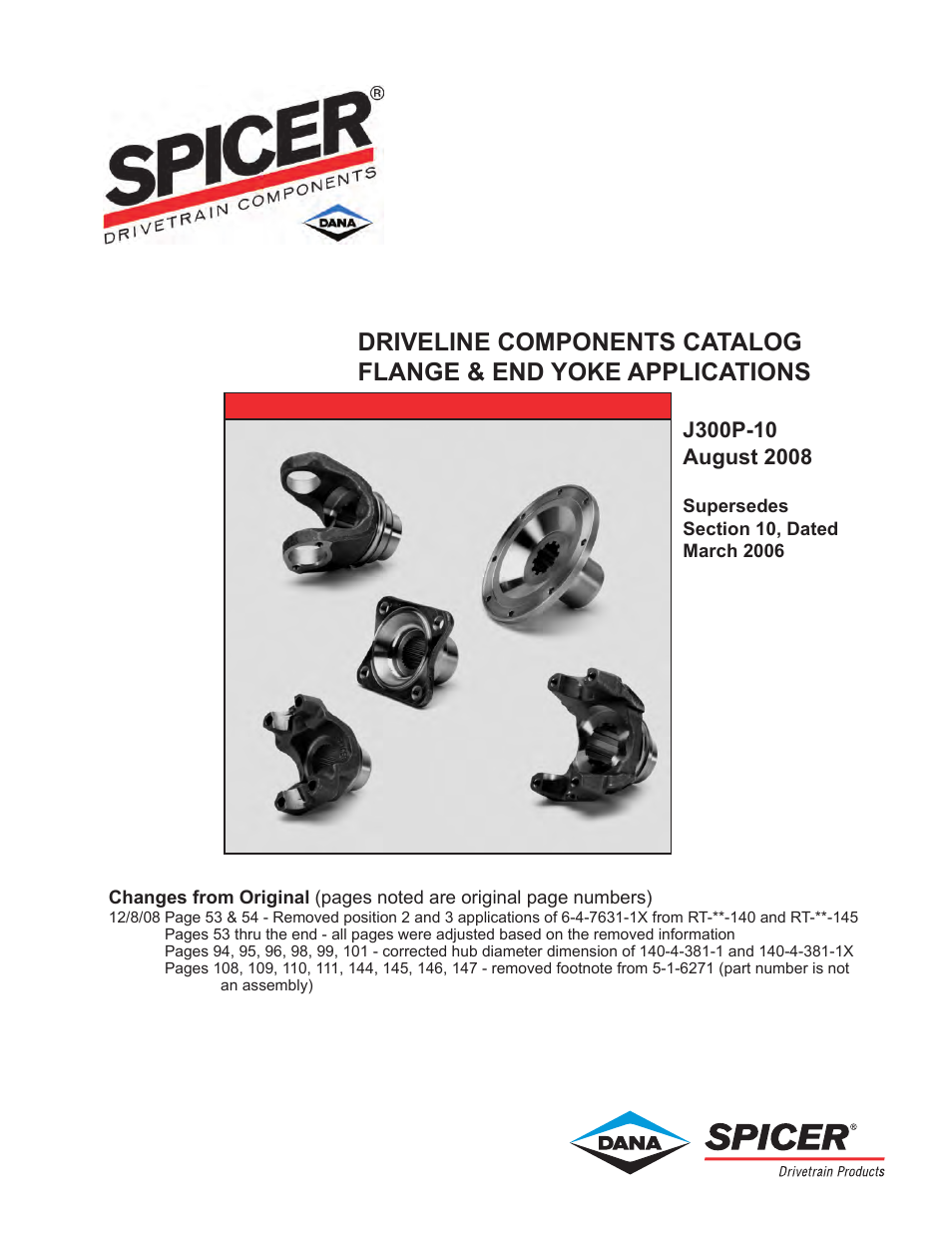 Spicer DRIVELINE COMPONENTS CATALOG FLANGE & END YOKE APPLICATIONS User Manual | 173 pages