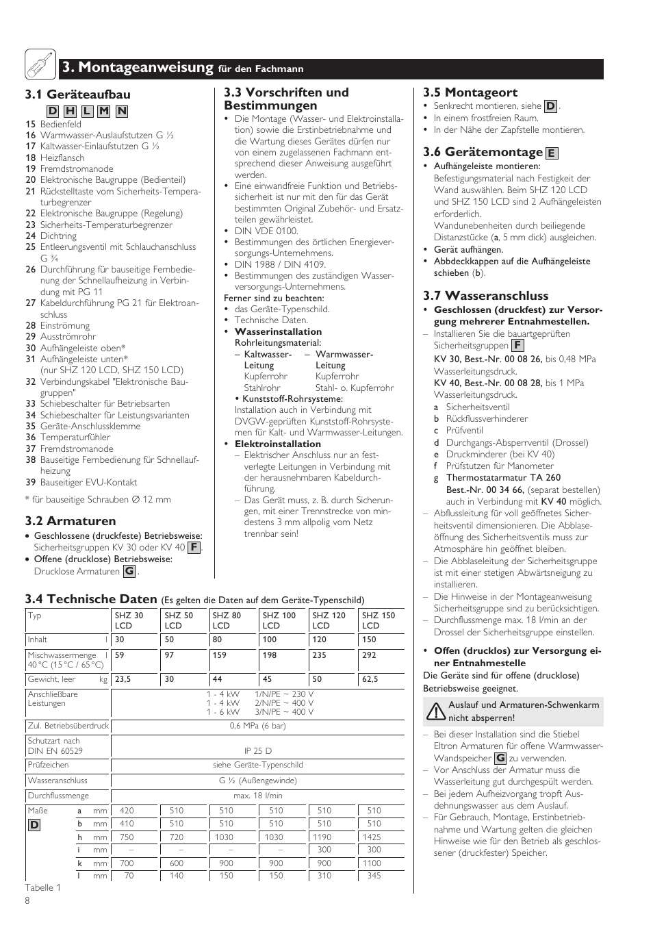 Montageanweisung, 1 geräteaufbau, 2 armaturen | 3 vorschriften und bestimmungen, 5 montageort, 6 gerätemontage, 7 wasseranschluss, 4 technische daten | STIEBEL ELTRON SHZ 30 LCD User Manual | Page 8 / 44