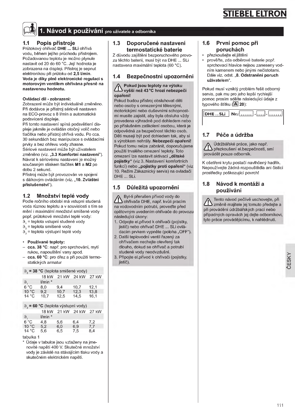 3 doporucdné nastavení termostatické baterie, 4 bezpecnostní upozornení, 1,6 první pomoc pri poruchách | 7 péceaúdrzba, 8 návod k montázi a pouzívání, Stiebel eltron, Návod к pouzívání, 1 popìs prístroje, 2 mnozství tepié vody, 5 dúleiítá upozornéní | STIEBEL ELTRON DHE 18 SLI 25 A User Manual | Page 111 / 176