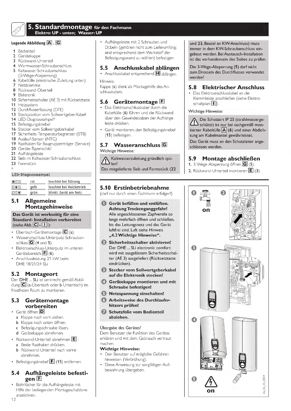 Standardmontage, Allgemeine montagehinweise, 5»2 montageort | 3 gerätemontage vorbereiten, 4 aufhängeleiste befesti­ gen e, 5 anschlusskabel abiängen, Gerätemontage, 7 wasseranschluss, 8 elektrischer anschluss, 9 montage abschließen | STIEBEL ELTRON DHE 18 SLI 25 A User Manual | Page 12 / 176