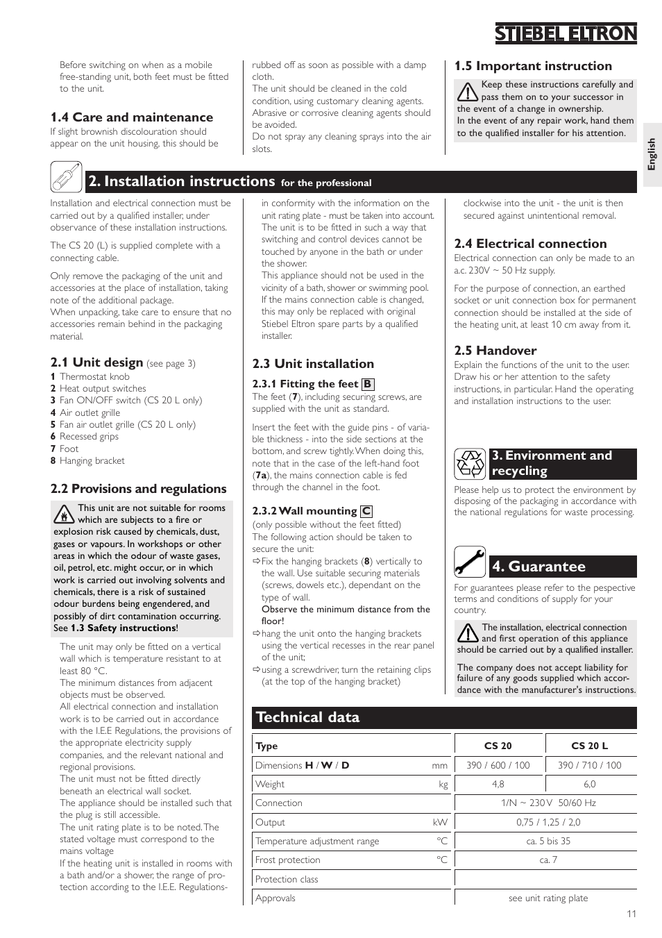 Installation instructions, Guarantee, Technical data | 1 unit design, 2 provisions and regulations, 4 care and maintenance, 5 important instruction, 3 unit installation, 4 electrical connection, 5 handover | STIEBEL ELTRON CS 20 L User Manual | Page 11 / 20