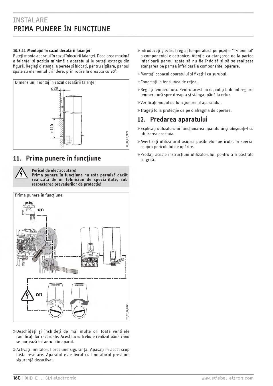 Instalare, Prima funere în functiune, Prima punere ín funcfiune | Predarea aparatului, Instalare prima funere în functiune | STIEBEL ELTRON DHB-E 13 SL User Manual | Page 160 / 168