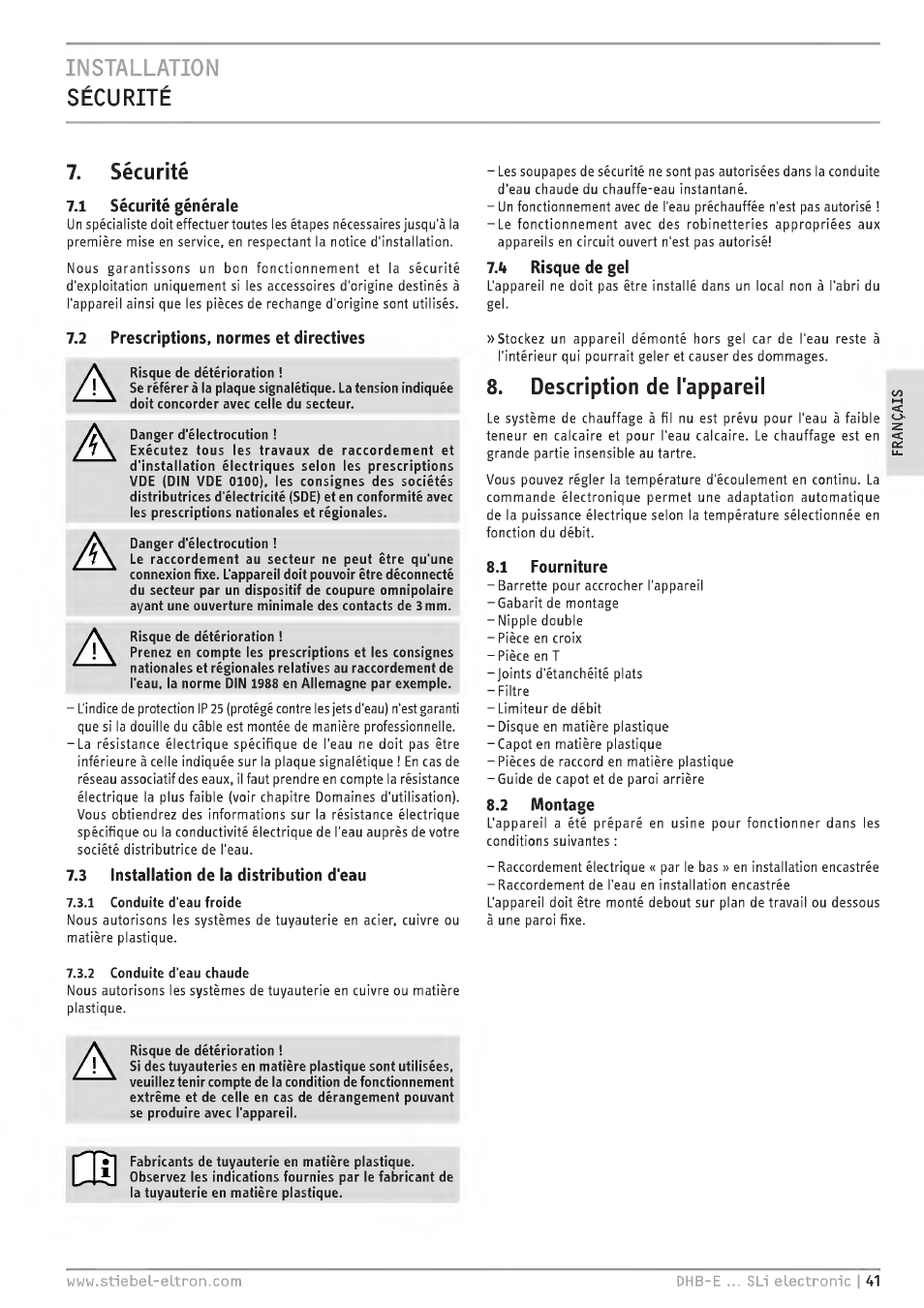 Installation, Sécurité, 1 sécurité générale | 2 prescriptions, normes et directives, 3 installation de la distribution d'eau, La risque de gel, Description de l'appareil с, 1 fourniture, 2 montage, A a a a | STIEBEL ELTRON DHB-E 13 SL User Manual | Page 41 / 168