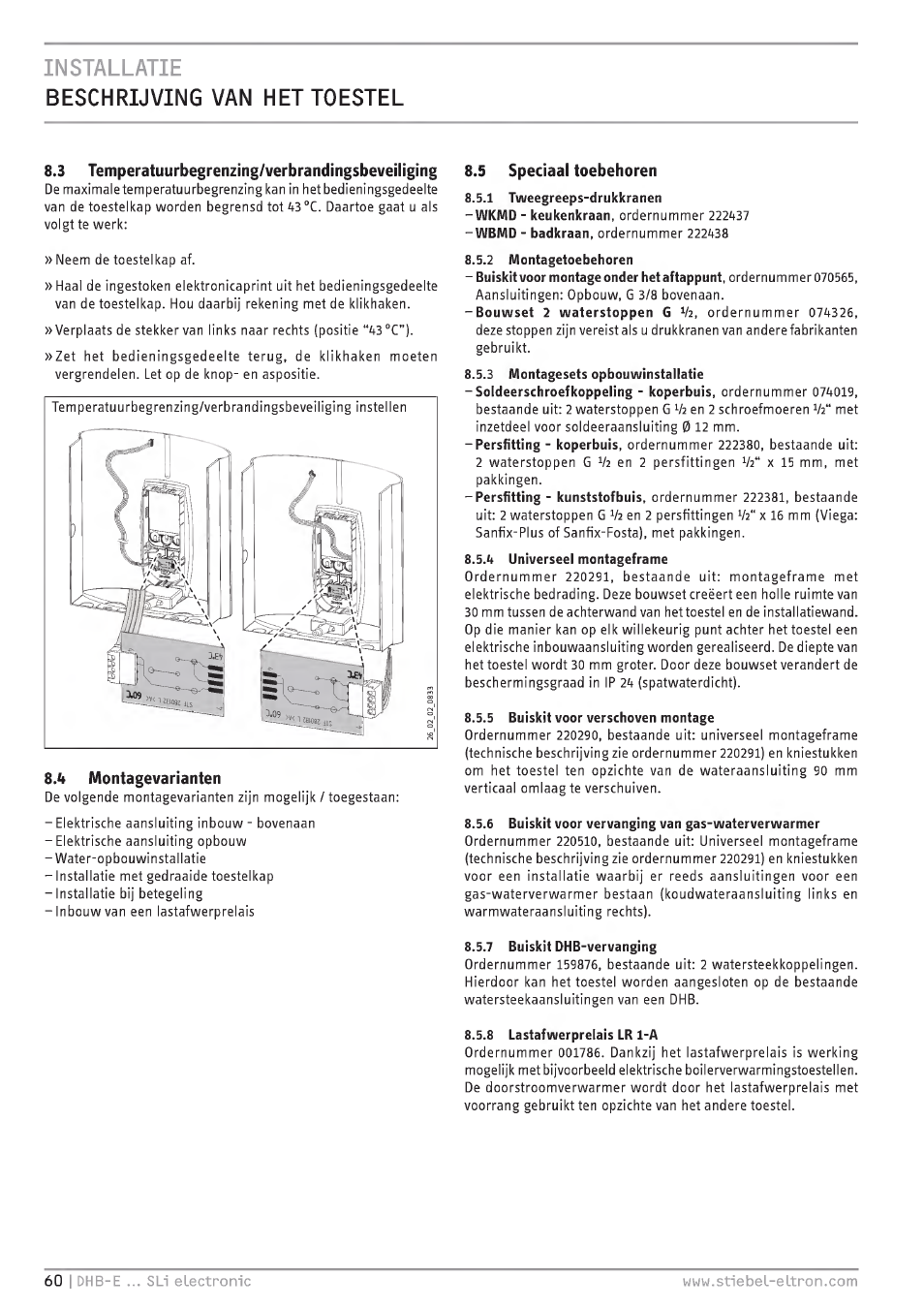 Installau e, Beschrijving van hettoestel, 3 temperatutirbegrenzing/verbrandingsbeveitiging | Mdntagevarianten, 5 speciaal toebehoren, 1 tweegreeps-drukkranen, 4 universeel montageframe, 5 buiskit voor verschoven niontage, Installau e beschrijving van hettoestel | STIEBEL ELTRON DHB-E 13 SL User Manual | Page 60 / 168