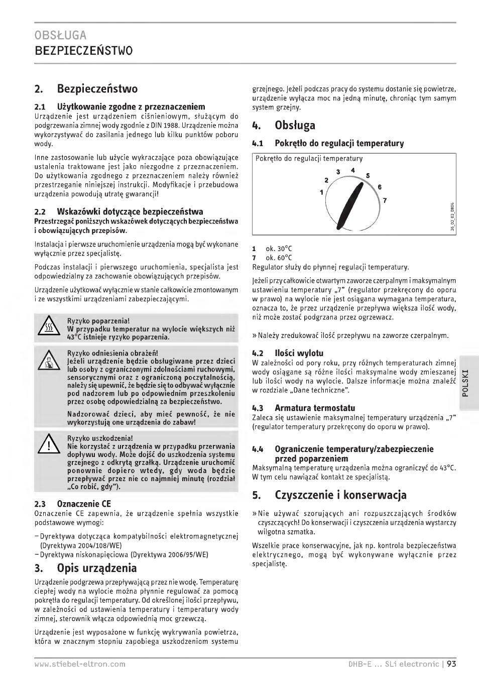 Bezpieczeñstwo, 1 uzytkowaníe zgodne z przeznaczeníem, 3 oznaczenie ce | F. obsluga, 1 pokr^tlo do regulacji temperatury, 2 llosci wyiotu, 3 armatura termostatu, Obstuga bezpieczeñstwo 2. bezpieczeñstwo, Opis urzadzenia, Czyszczenìe ì konserwacja | STIEBEL ELTRON DHB-E 13 SL User Manual | Page 93 / 168