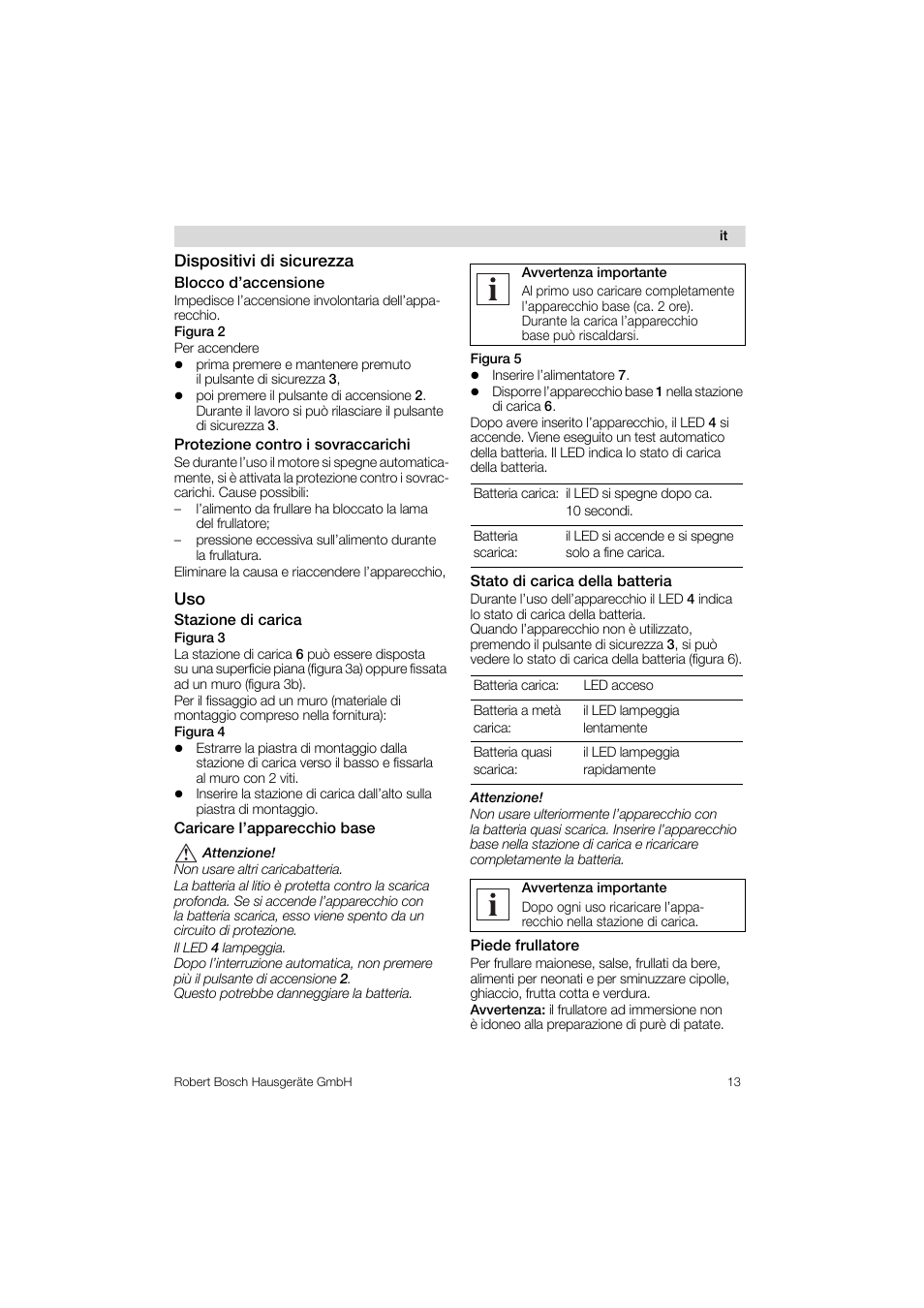 Dispositivi di sicurezza, Blocco d’accensione, Protezione contro i sovraccarichi | Stazione di carica, Caricare l’apparecchio base, Stato di carica della batteria, Piede frullatore | Bosch MSM 6 A 37 User Manual | Page 13 / 74