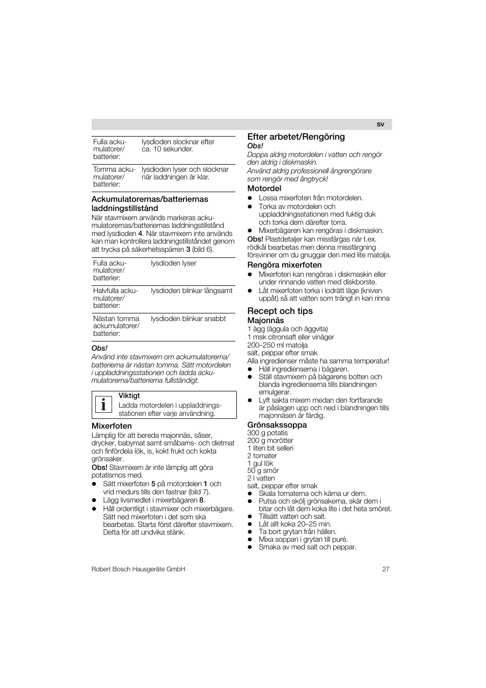 Ackumulatorernas/batteriernas, Laddnìngstnistànd, Mixerfoten | Efter arbetet/rengöring, Motordel, Recept och tips, Majonnäs, Grönsakssoppa | Bosch MSM 6 A 85 User Manual | Page 27 / 74