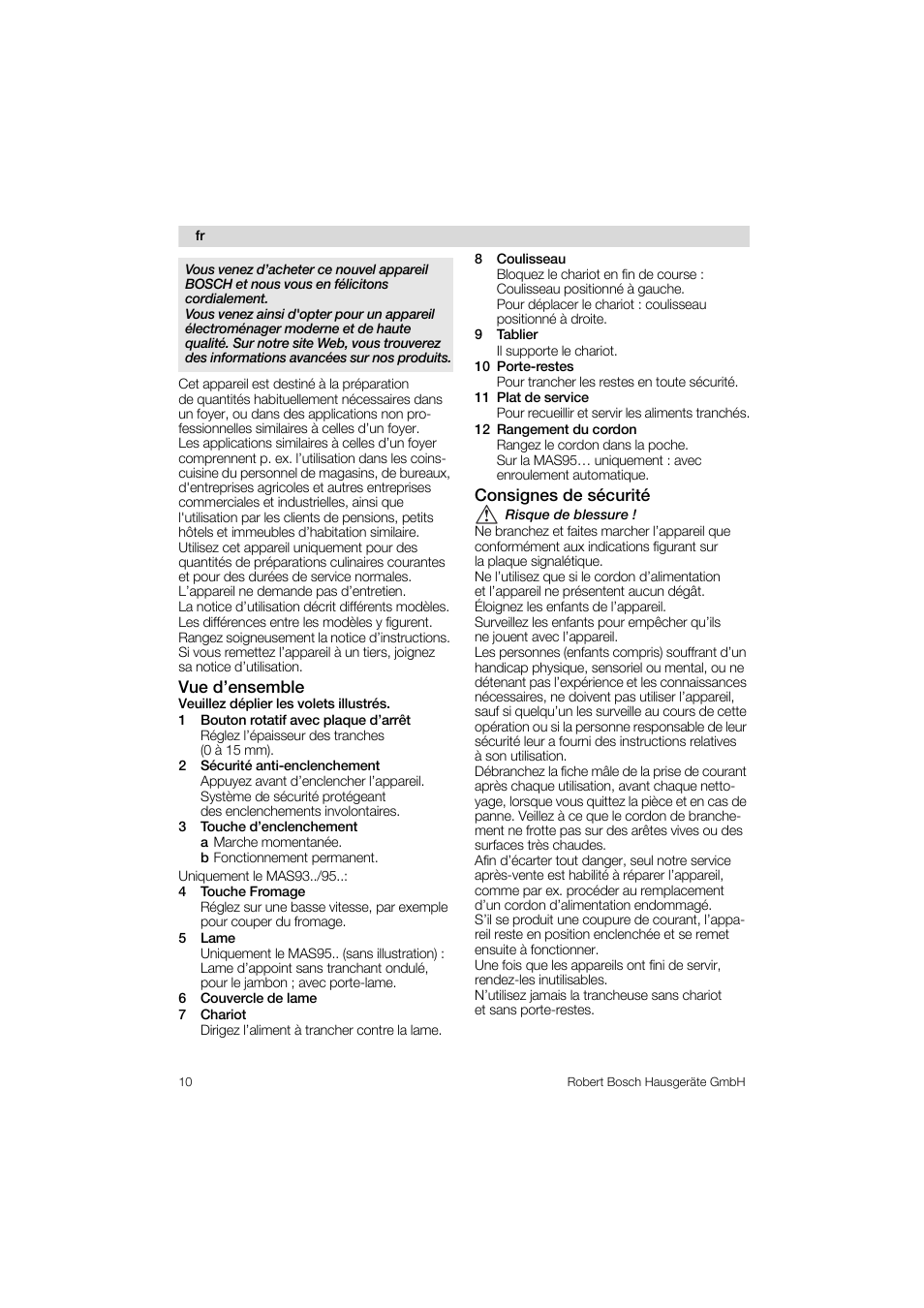 Vue d’ensemble, 1 bouton rotatif avec plaque d’arrêt, 2 sécurité anti-enclenchement | 4 touche fromage, 5 lame, 6 couvercle de lame, 7 chariot, 8 coulisseau, 9 tablier, 10 porte-restes | Bosch MAS 95 W 1 User Manual | Page 10 / 83