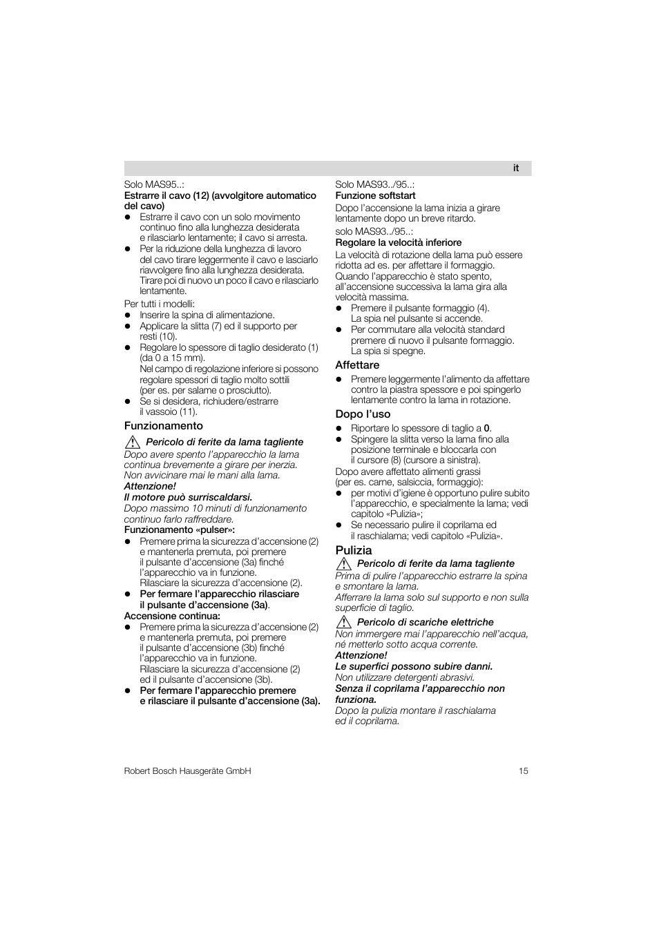 Funzionamento, Affettare, Dopo l’uso | Pulizia | Bosch MAS 95 W 1 User Manual | Page 15 / 83