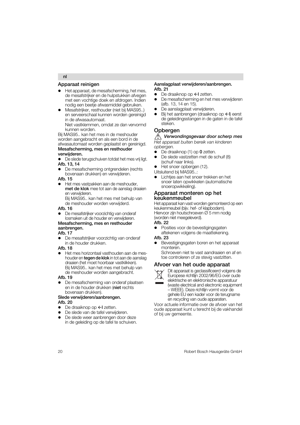 Apparaat reinigen, Aanslagplaat verwijderen/aanbrengen, Opbergen | Apparaat monteren op het keukenmeubel, Afvoer van het oude apparaat | Bosch MAS 95 W 1 User Manual | Page 20 / 83