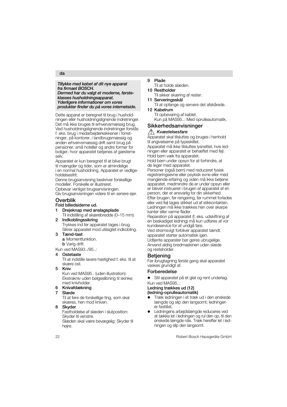 Overblik, 1 drejeknap med anslagsplade, 2 indkoblingssikring | 3 t<nd-tast, 4 ostetaste, 5 kniv, 6 knivafd<kning, 7 sl<de, 8 skyder, 9 piade | Bosch MAS 95 W 1 User Manual | Page 22 / 83