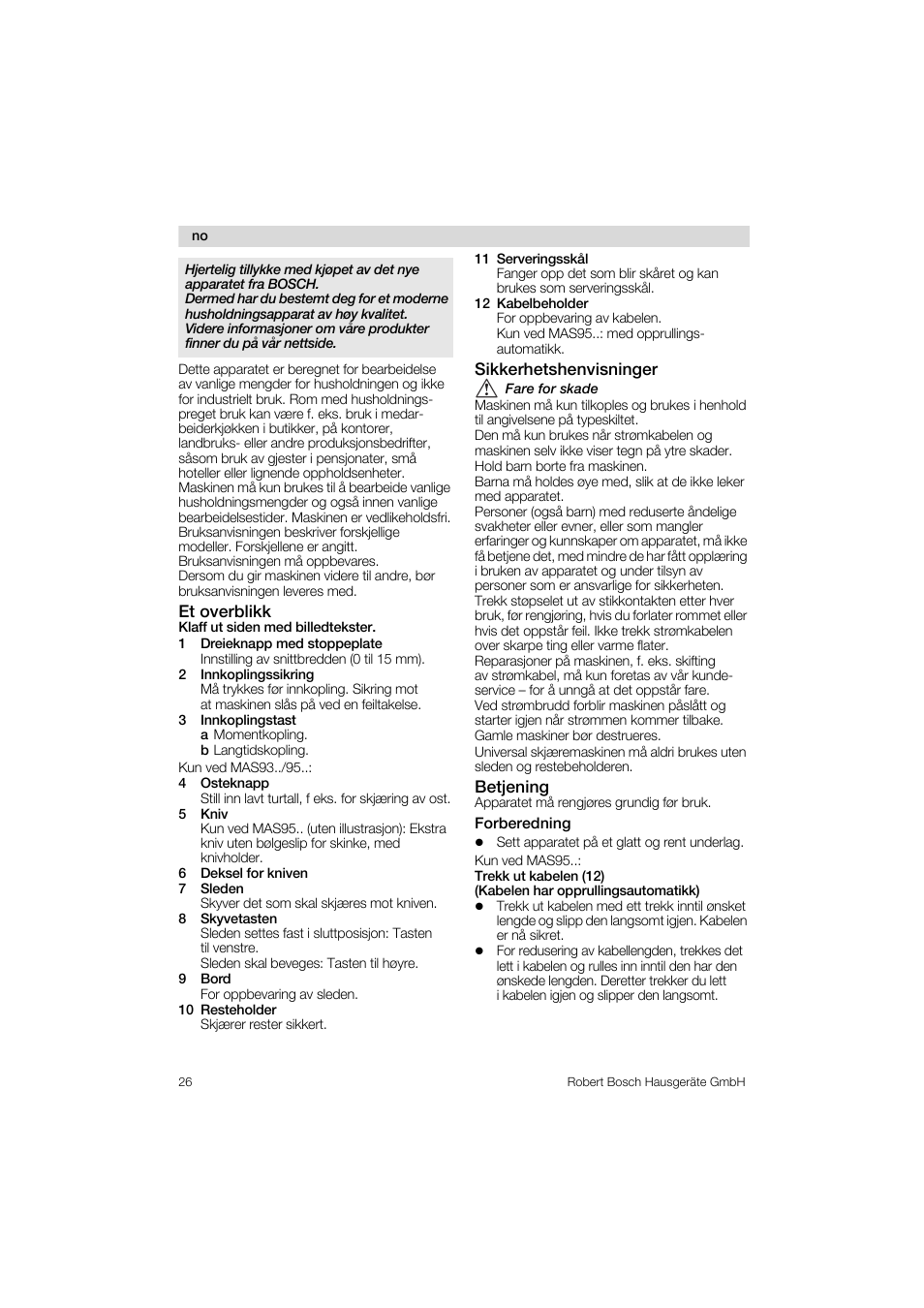 Et overblikk, 1 dreieknapp med stoppeplate, 2 innkoplingssikring | 3 innkoplingstast, 4 osteknapp, 5 kniv, 6 deksel for kniven, 7 sleden, 8 skyvetasten, 9 bord | Bosch MAS 95 W 1 User Manual | Page 26 / 83