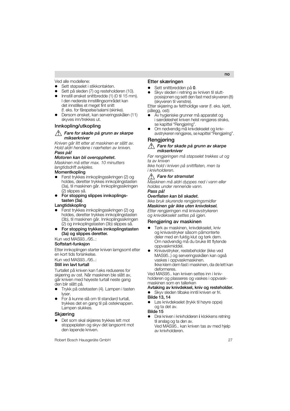 Innkopling/utkopling, Skj<ring, Etter sk<ringen | Rengjoring, Rengjering av maskinen | Bosch MAS 95 W 1 User Manual | Page 27 / 83