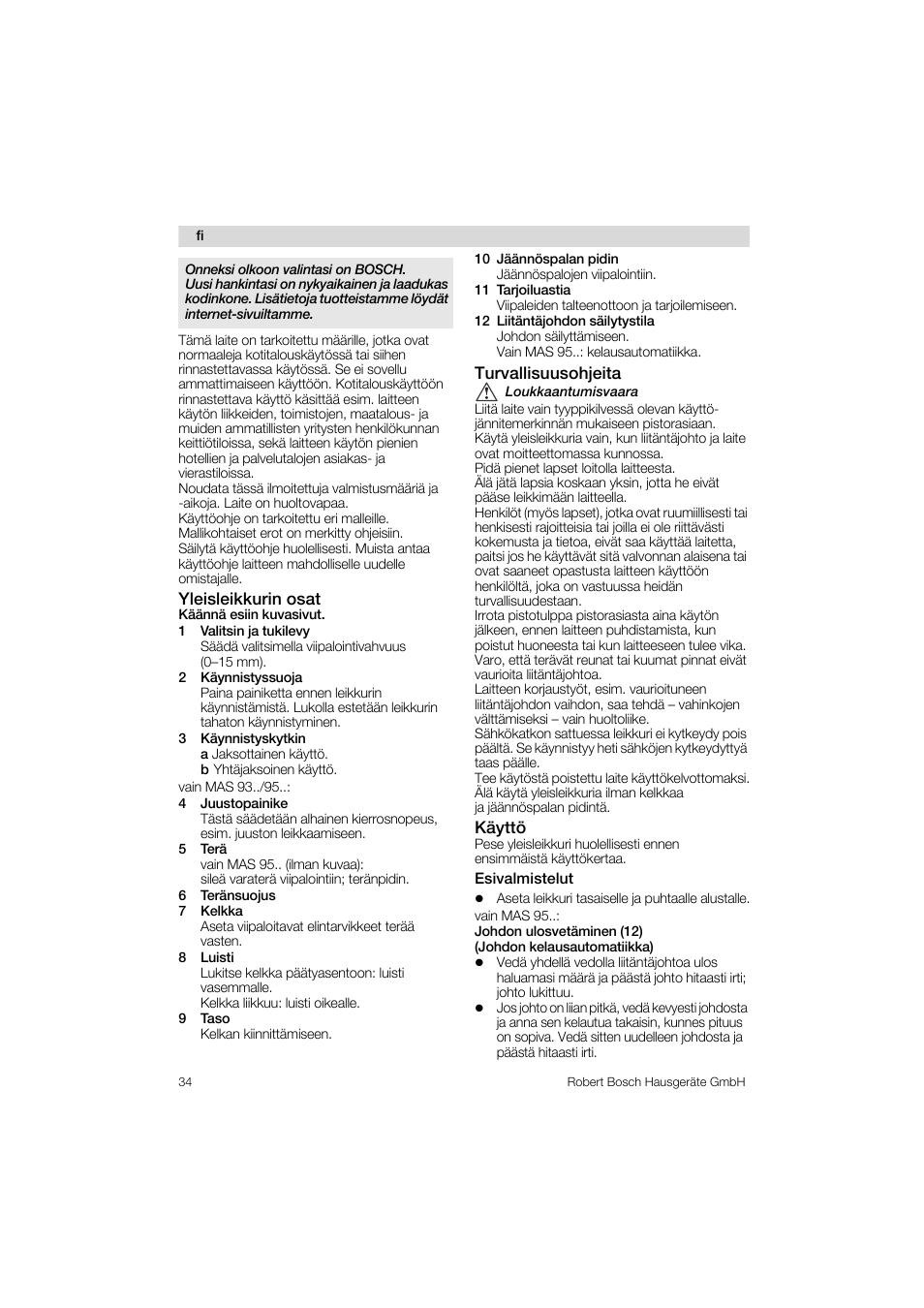 Yleisleikkurin osât, 1 valitsin ja tukilevy, 2 kâynnistyssuoja | 3 kâynnistyskytkin, 4 juustopainike, 5 terâ, 6 terânsuojus, 7 kelkka, 8 luisti, 9 taso | Bosch MAS 95 W 1 User Manual | Page 34 / 83