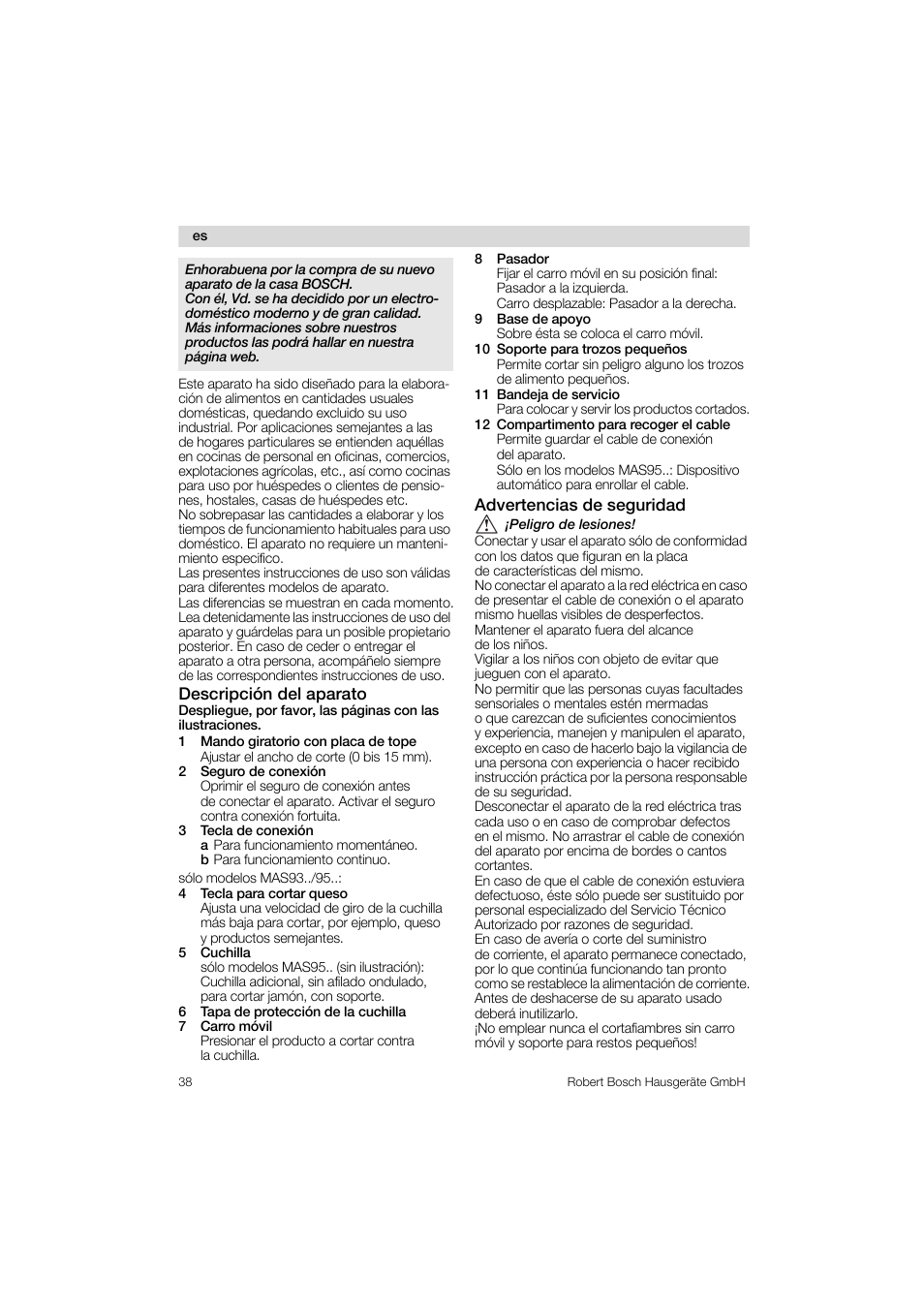 Descripción del aparato, 1 mando giratorio con placa de tope, 2 seguro de conexión | 3 tecla de conexión, 4 tecla para cortar queso, 5 cuchilla, 6 tapa de protección de la cuchilla, 7 carro móvil, 8 pasador, 9 base de apoyo | Bosch MAS 95 W 1 User Manual | Page 38 / 83