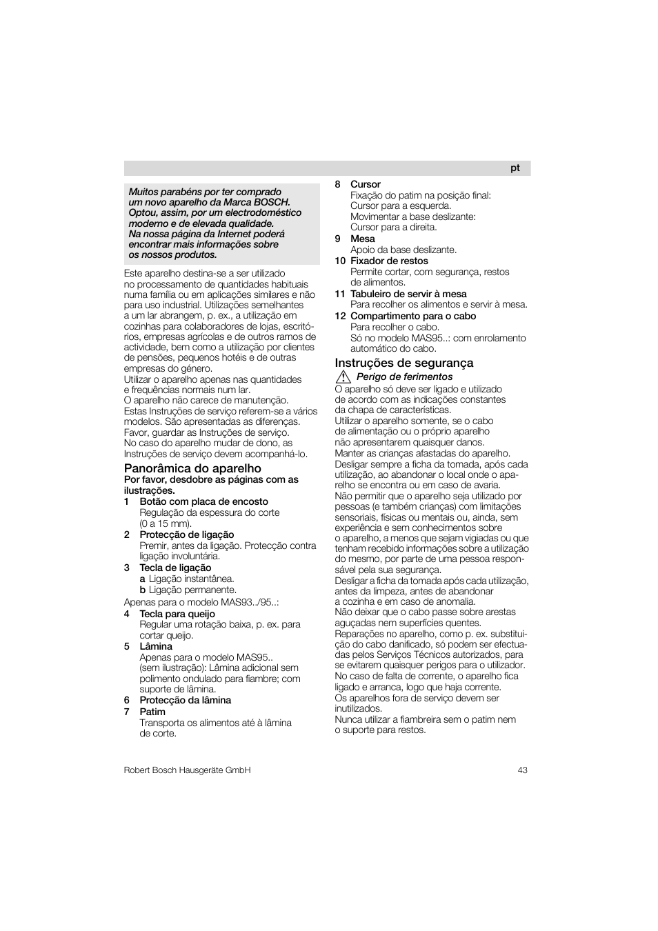 Panorámica do aparelho, 1 botao com placa de encosto, 2 protecgao de ligagao | 3 tecla de ligagao, 4 tecla para queijo, 5 lámina, 6 protecgao da lámina, 7 patim, 8 cursor, 9 mesa | Bosch MAS 95 W 1 User Manual | Page 43 / 83