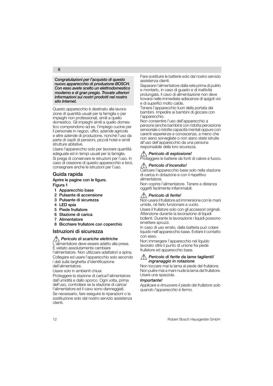 Guida rapida, 1 apparecchio base, 2 puisante di accensione | 3 puisante di sicurezza, 4 led spia, 5 piede fruiiatore, 6 stazione di carica, 7 aiimentatore, 8 bicchiere fruiiatore con coperchio, Istruzioni di sicurezza | Bosch MSM 6 A 88 User Manual | Page 12 / 74