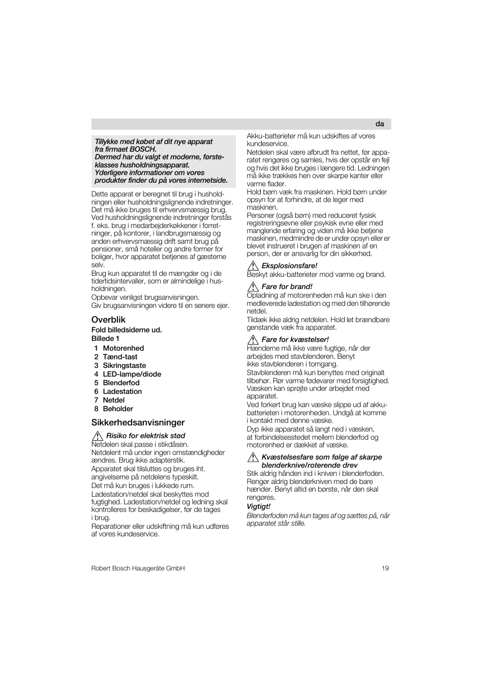 Overblik, 1 motorenhed, 2 t<nd-tast | 3 sikringstaste, 4 led-lampe/diode, 5 blenderfod, 6 ladestation, 7 netdel, 8 beholder, Sikkerhedsanvisninger | Bosch MSM 6 A 68 User Manual | Page 19 / 74