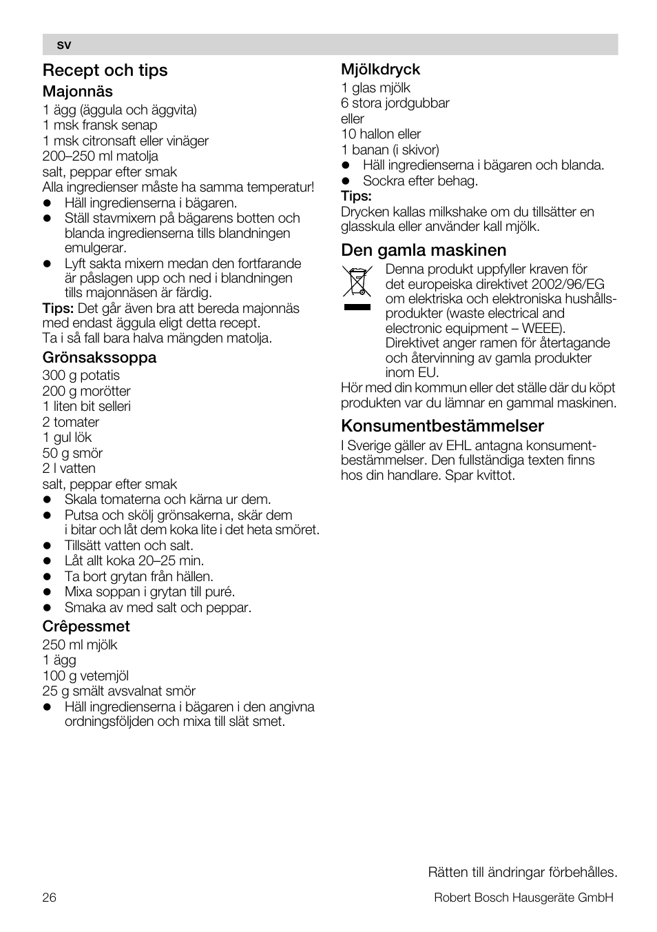 Recept och tips, Den gamla maskinen, Konsumentbestämmelser | Bosch MSM 7362 User Manual | Page 26 / 72