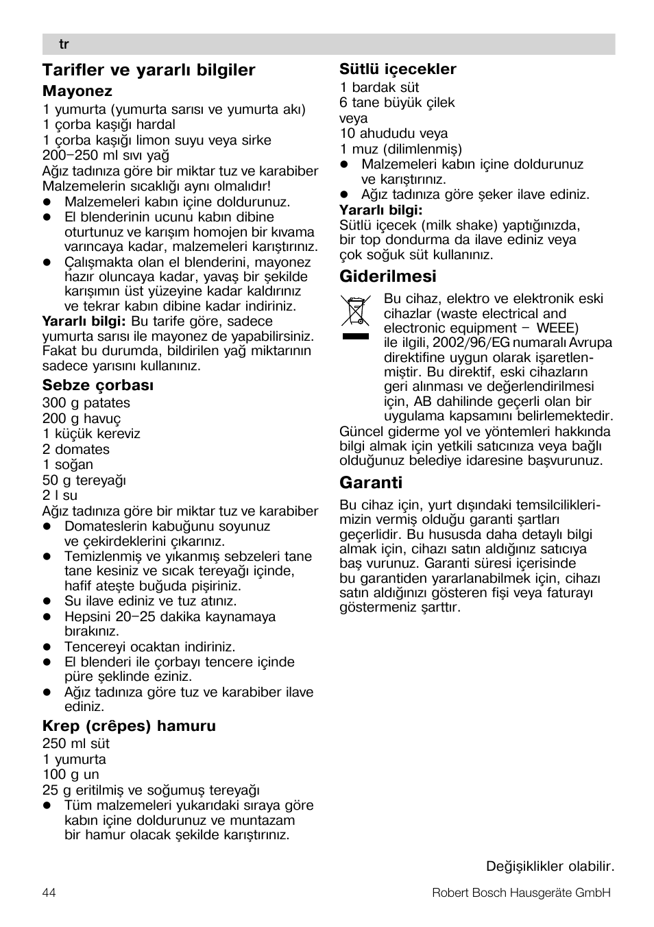 Tarifler ve yararlý bilgiler, Giderilmesi, Garanti | Bosch MSM 7394 User Manual | Page 44 / 72