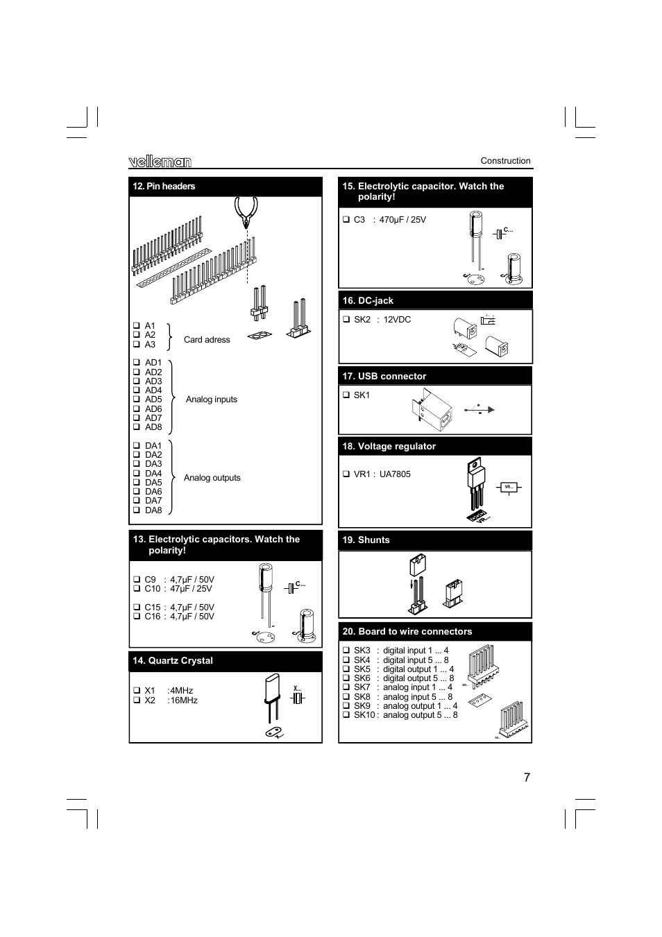 Pin headers, Electrolytic capacitors. watch the polarity, Quartz crystal | Electrolytic capacitor. watch the polarity, Voltage regulator, Shunts, Board to wire connectors, Usb connector, Dc-jack, Construction | Velleman К8061 User Manual | Page 7 / 16