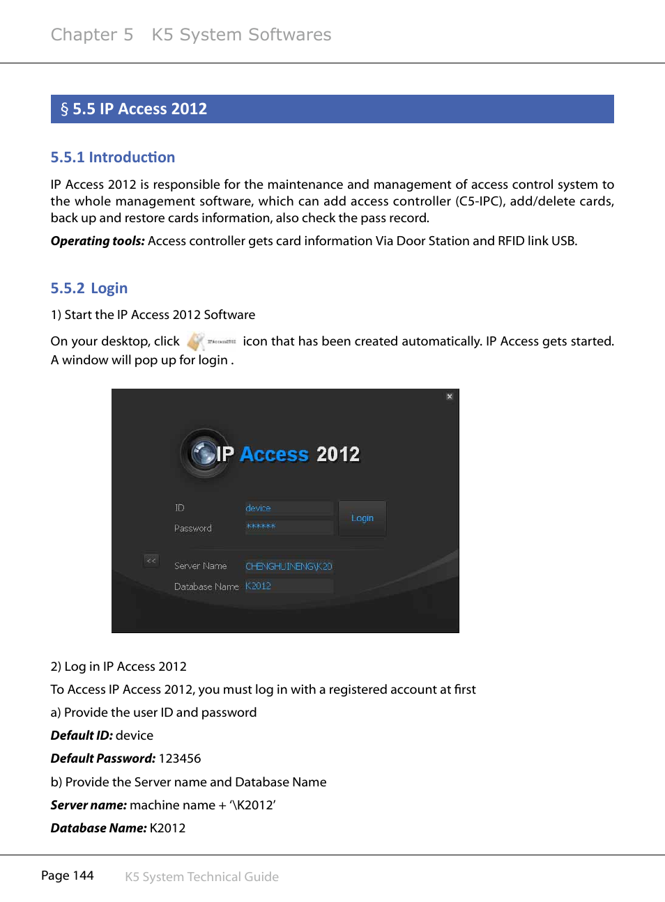 1§introduction, 2§ login, Chapter 5 k5 system softwares | V-Tech CAT5 System Technical Guide User Manual | Page 144 / 156