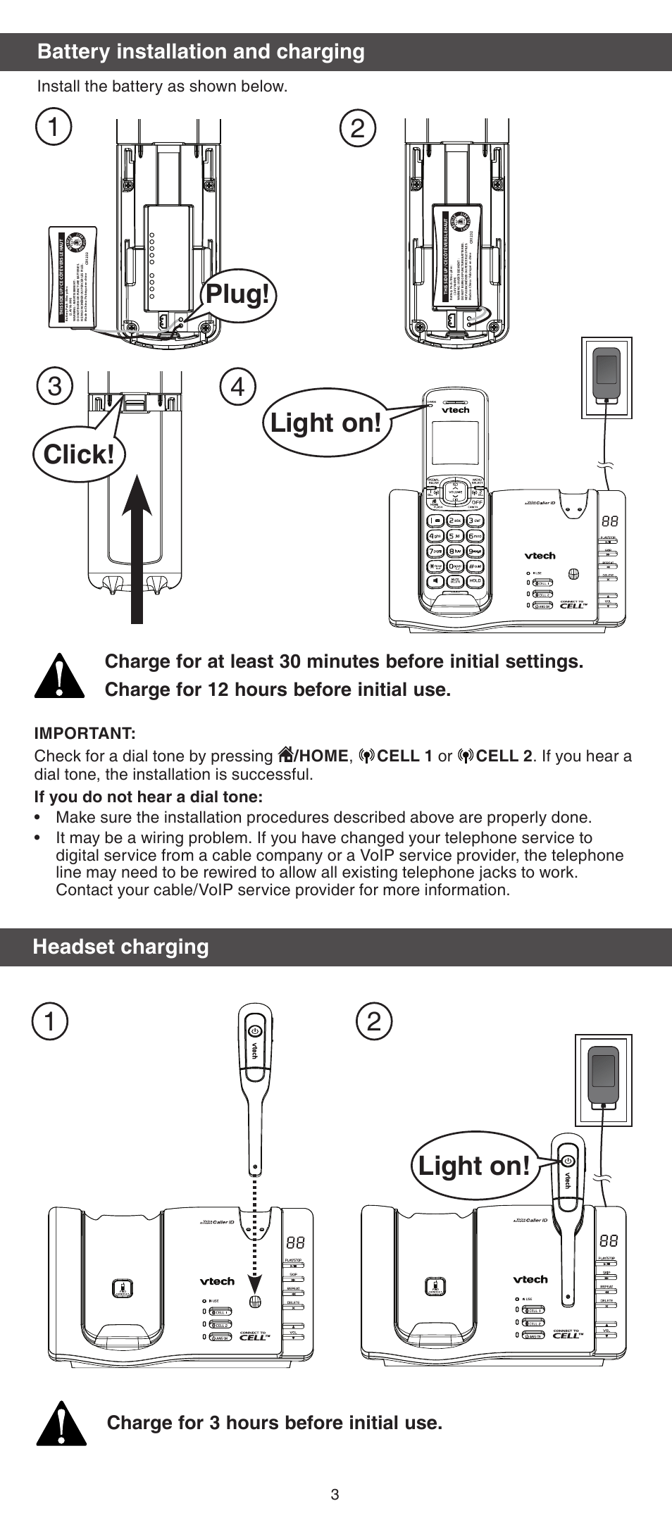 Light on! 4, Plug! 3, Click!  light on | Battery installation and charging, Headset charging, Charge for 3 hours before initial use, Install the battery as shown below | VTech DS6670-6C Abridged manual User Manual | Page 3 / 16