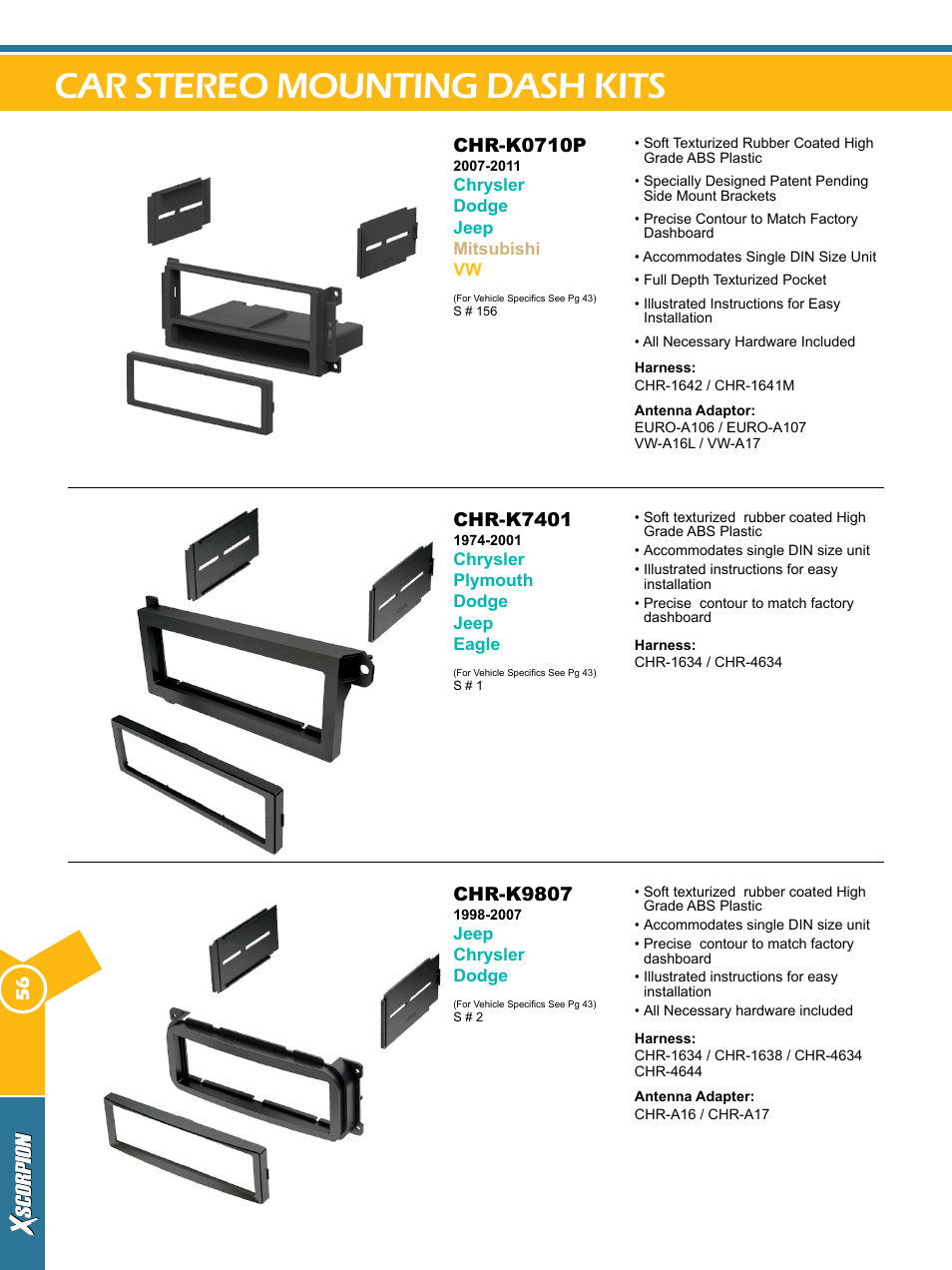 Car stereo mounting dash kits, Chr-k7401, Chr-k9807 | Chr-k0710p | Xscorpion Dash kit, Harness and Antenna Catalog User Manual | Page 56 / 116