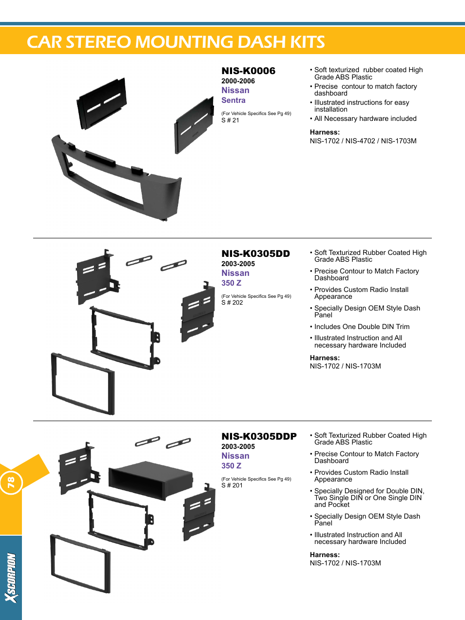 Car stereo mounting dash kits, Nis-k0006, Nis-k0305dd | Nis-k0305ddp | Xscorpion Dash kit, Harness and Antenna Catalog User Manual | Page 78 / 116