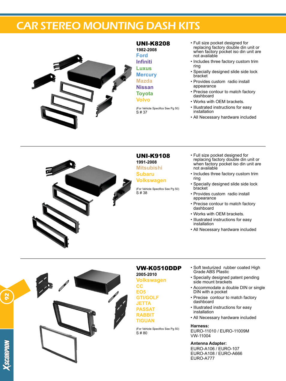 Car stereo mounting dash kits, Vw-k0510ddp, Uni-k9108 | Uni-k8208 | Xscorpion Dash kit, Harness and Antenna Catalog User Manual | Page 92 / 116