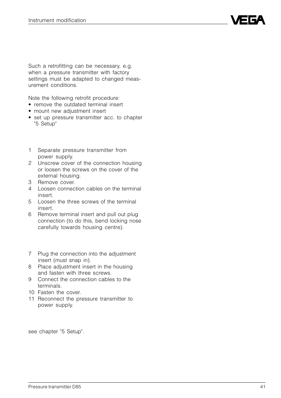 7 instrument modification, 1 retrofitting the adjustment insert | VEGA D85 Hydrostatic pressure transmitter User Manual | Page 41 / 44