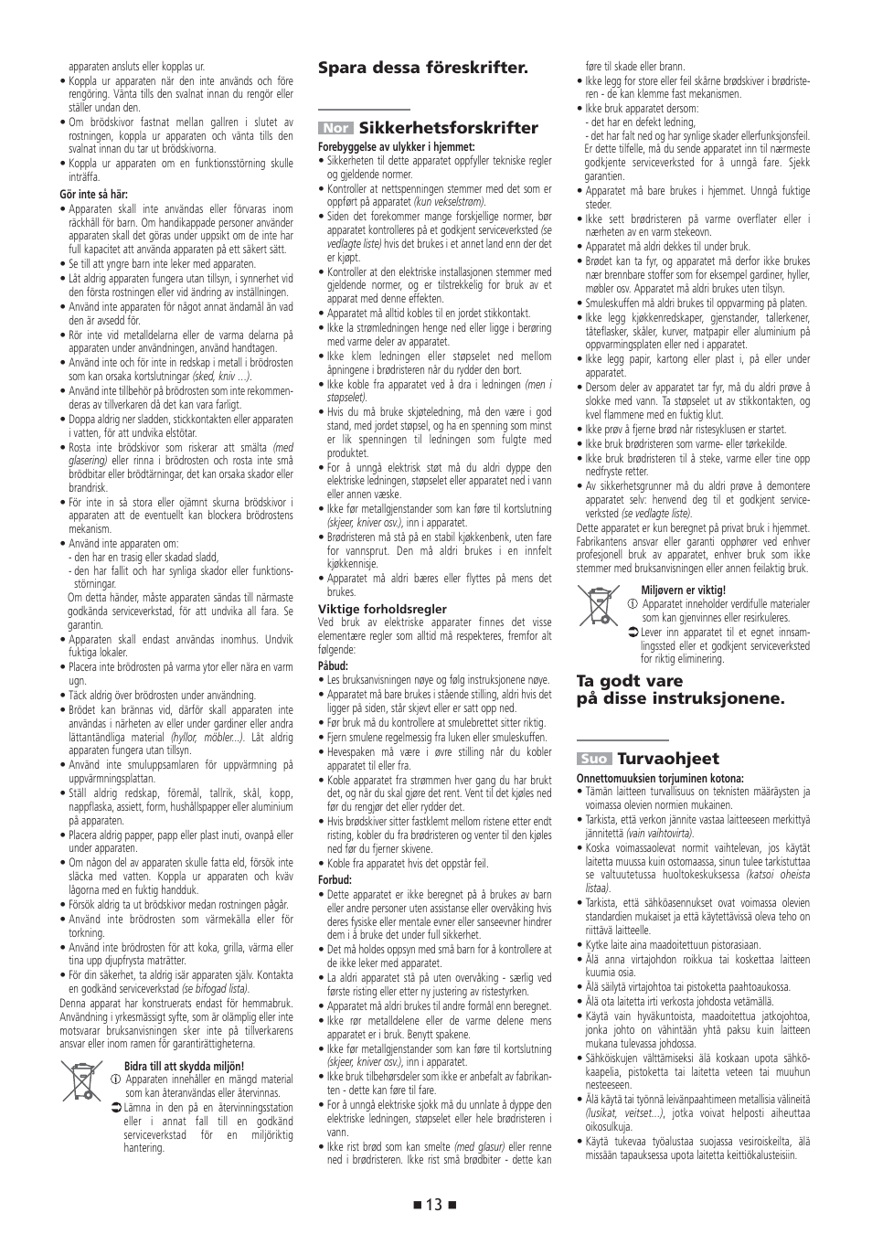 Spara dessa föreskrifter. sikkerhetsforskrifter, Ta godt vare på disse instruksjonene. turvaohjeet | Tefal Avanti Hi-Speed TT 7041 User Manual | Page 14 / 18