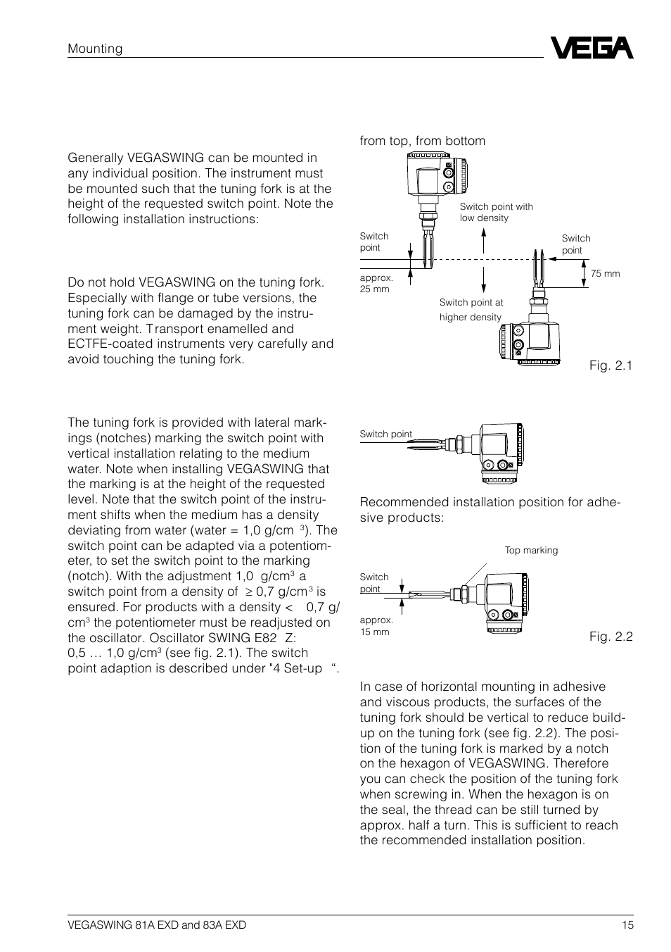 2 mounting, 1 vegaswing, Transport | Switch point, Vertical installation, Horizontal installation, Adhesive products | VEGA VEGASWING 83A EXD User Manual | Page 15 / 28